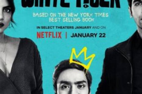 MOVIE REVIEW : The White Tiger (2021)
